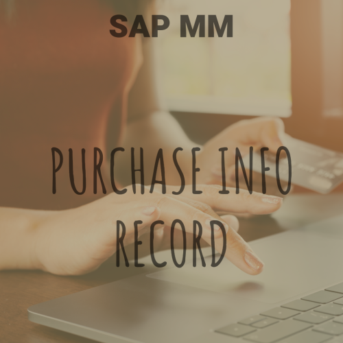What is Purchase Info Record- SAP S/4 HANA MM