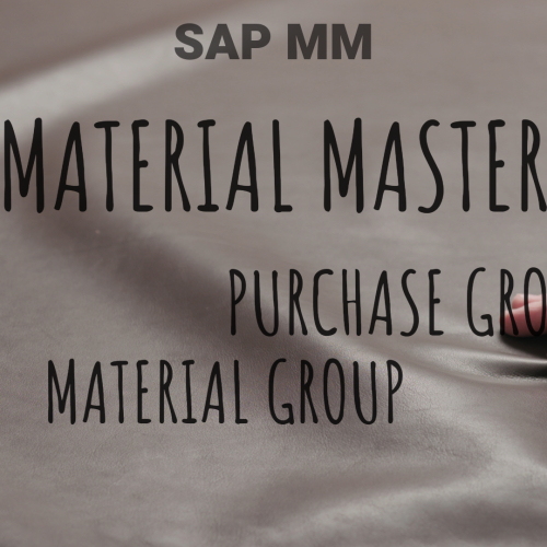 How to create a Material Group and Purchase Group in Material Master? – SAP S/4 HANA