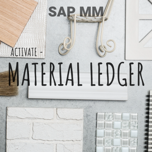 How to activate Material Ledger? – SAP S/4 HANA